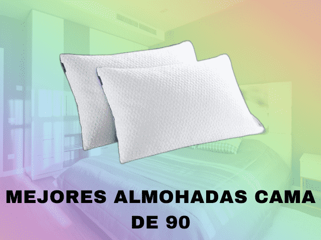 Mejores almohadas para cama de 90