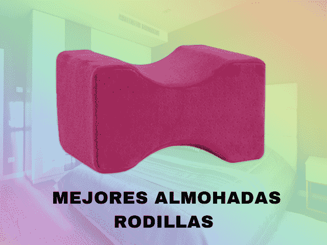 mejores almohadas rodillas